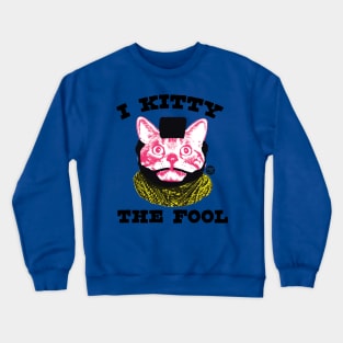 KITTY FOOL Crewneck Sweatshirt